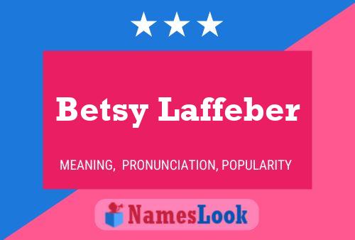 Betsy Laffeber Naam Poster