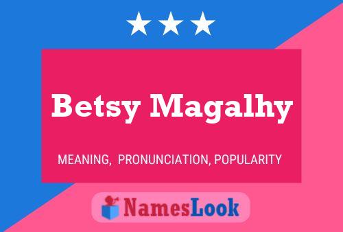 Betsy Magalhy Naam Poster