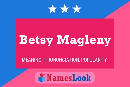 Betsy Magleny Naam Poster