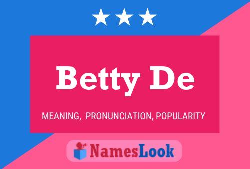 Betty De Naam Poster