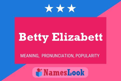 Betty Elizabett Naam Poster