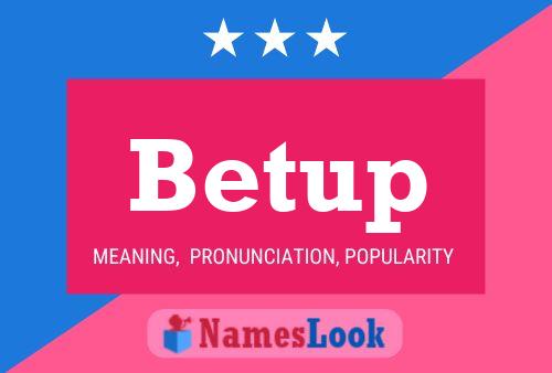 Betup Naam Poster