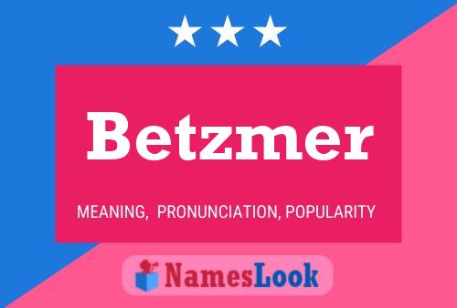 Betzmer Naam Poster