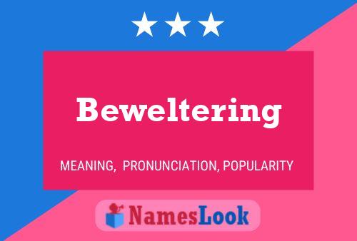 Beweltering Naam Poster