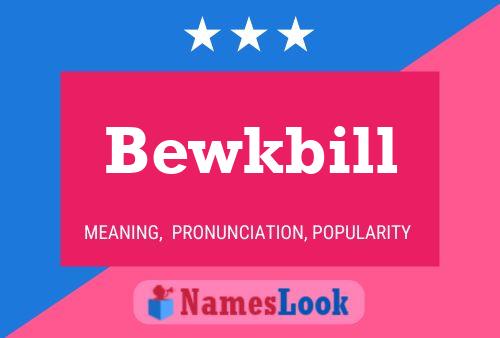 Bewkbill Naam Poster