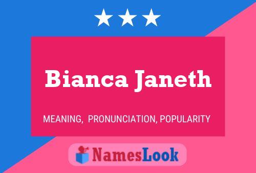 Bianca Janeth Naam Poster