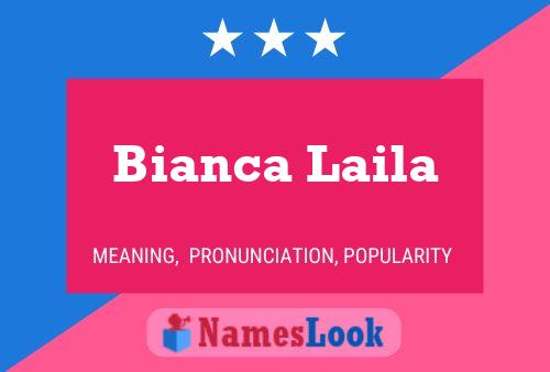 Bianca Laila Naam Poster