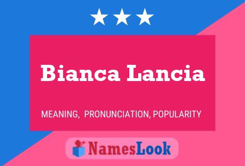 Bianca Lancia Naam Poster