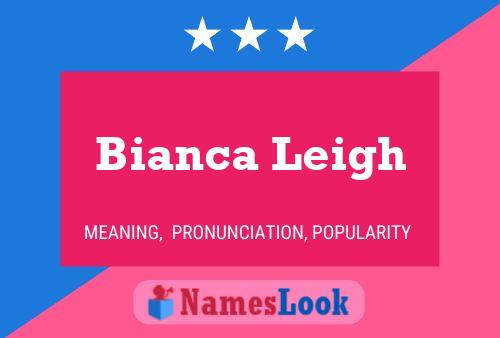 Bianca Leigh Naam Poster