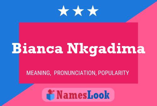 Bianca Nkgadima Naam Poster