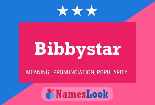 Bibbystar Naam Poster