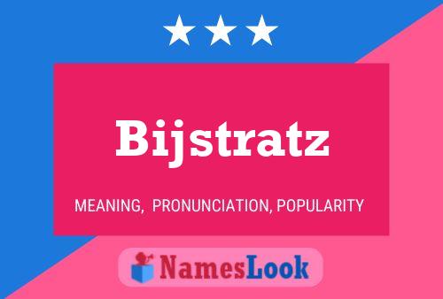 Bijstratz Naam Poster