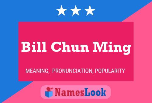 Bill Chun Ming Naam Poster