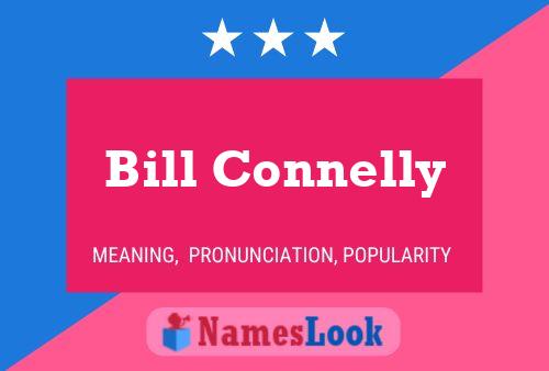 Bill Connelly Naam Poster