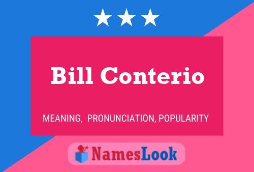 Bill Conterio Naam Poster