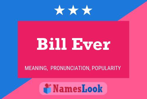 Bill Ever Naam Poster