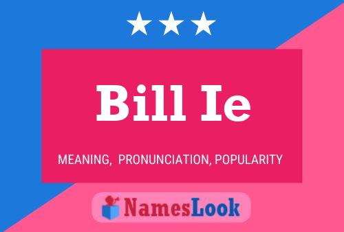 Bill Ie Naam Poster