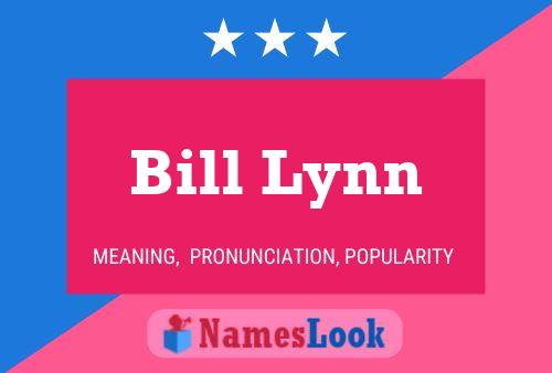 Bill Lynn Naam Poster