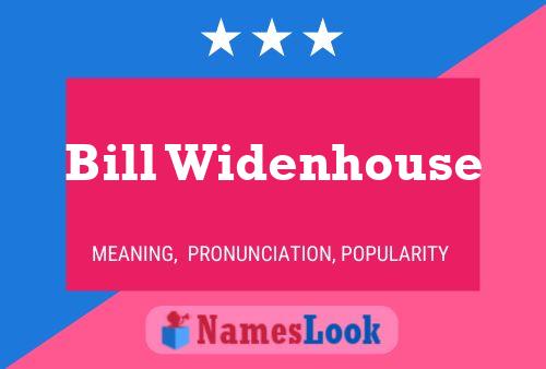 Bill Widenhouse Naam Poster