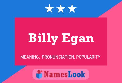 Billy Egan Naam Poster