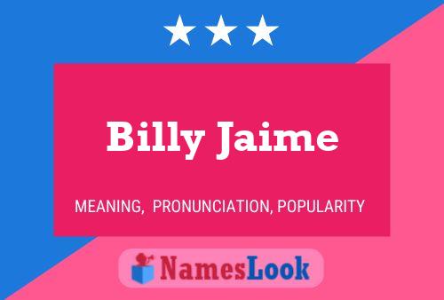 Billy Jaime Naam Poster