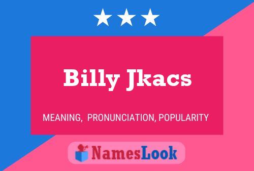 Billy Jkacs Naam Poster