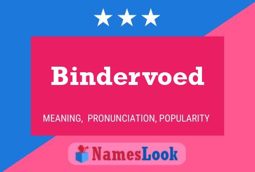 Bindervoed Naam Poster