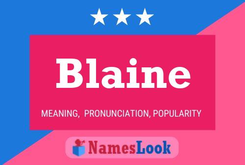 Blaine Naam Poster