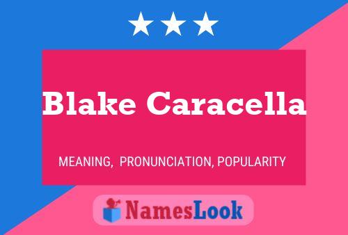 Blake Caracella Naam Poster