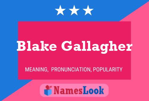 Blake Gallagher Naam Poster