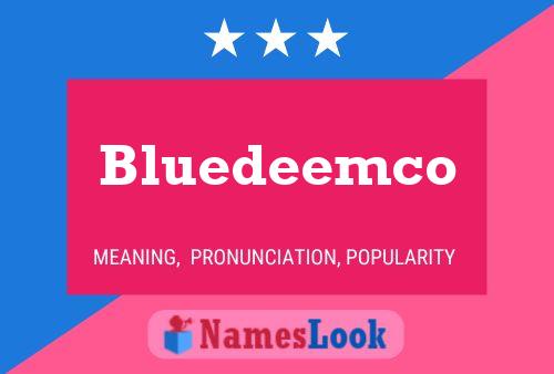 Bluedeemco Naam Poster