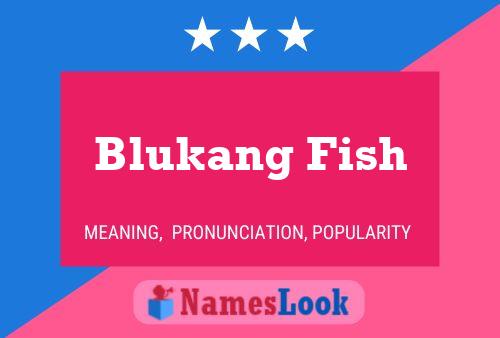 Blukang Fish Naam Poster