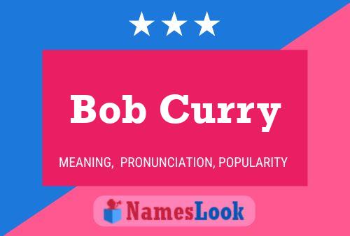 Bob Curry Naam Poster