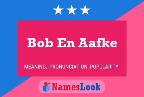 Bob En Aafke Naam Poster