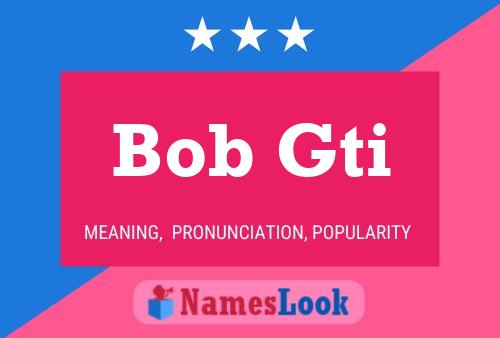 Bob Gti Naam Poster