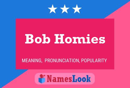 Bob Homies Naam Poster