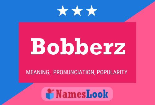 Bobberz Naam Poster