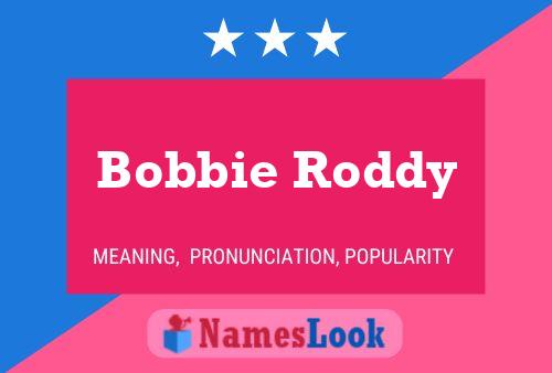 Bobbie Roddy Naam Poster