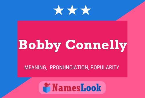 Bobby Connelly Naam Poster