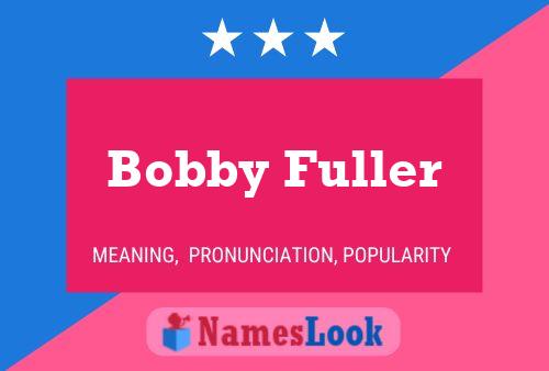 Bobby Fuller Naam Poster