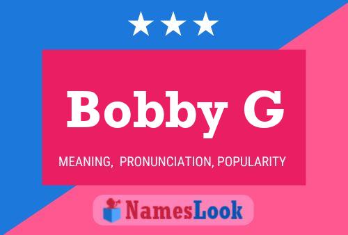 Bobby G Naam Poster