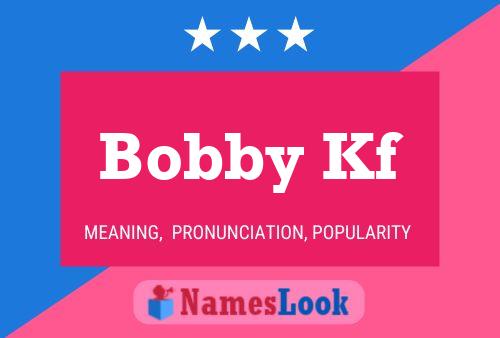 Bobby Kf Naam Poster