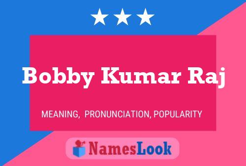 Bobby Kumar Raj Naam Poster