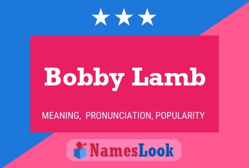 Bobby Lamb Naam Poster