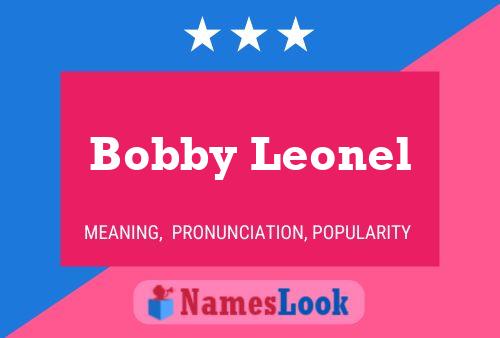 Bobby Leonel Naam Poster