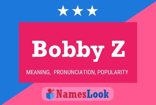 Bobby Z Naam Poster