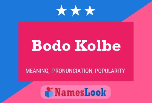 Bodo Kolbe Naam Poster