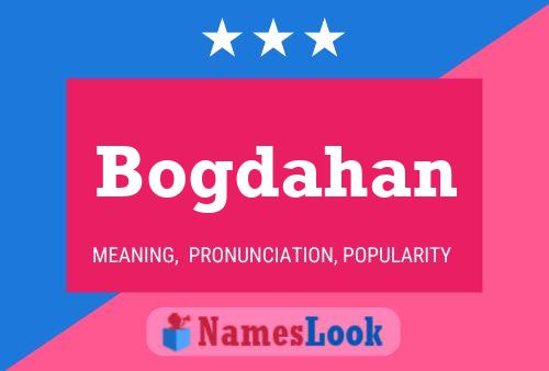 Bogdahan Naam Poster