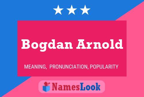 Bogdan Arnold Naam Poster