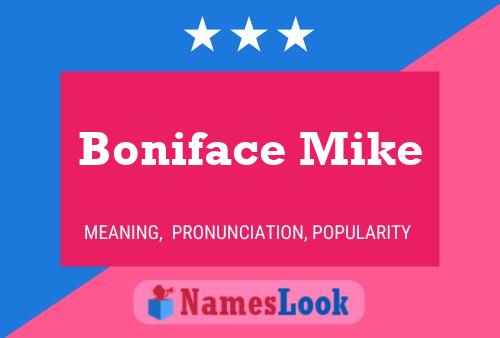 Boniface Mike Naam Poster